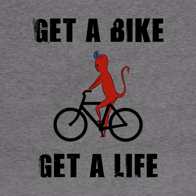 Get a bike get a life by cypryanus